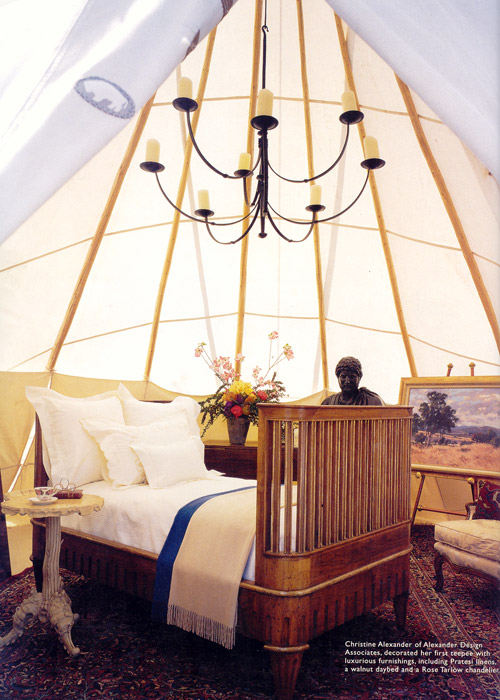 Christine Alexander of Alexander Design Associates, decorated her first teepee with luxurious furnishings, including Pratesi linens, a walnut daybed and a Rose Tarlow chandelier.